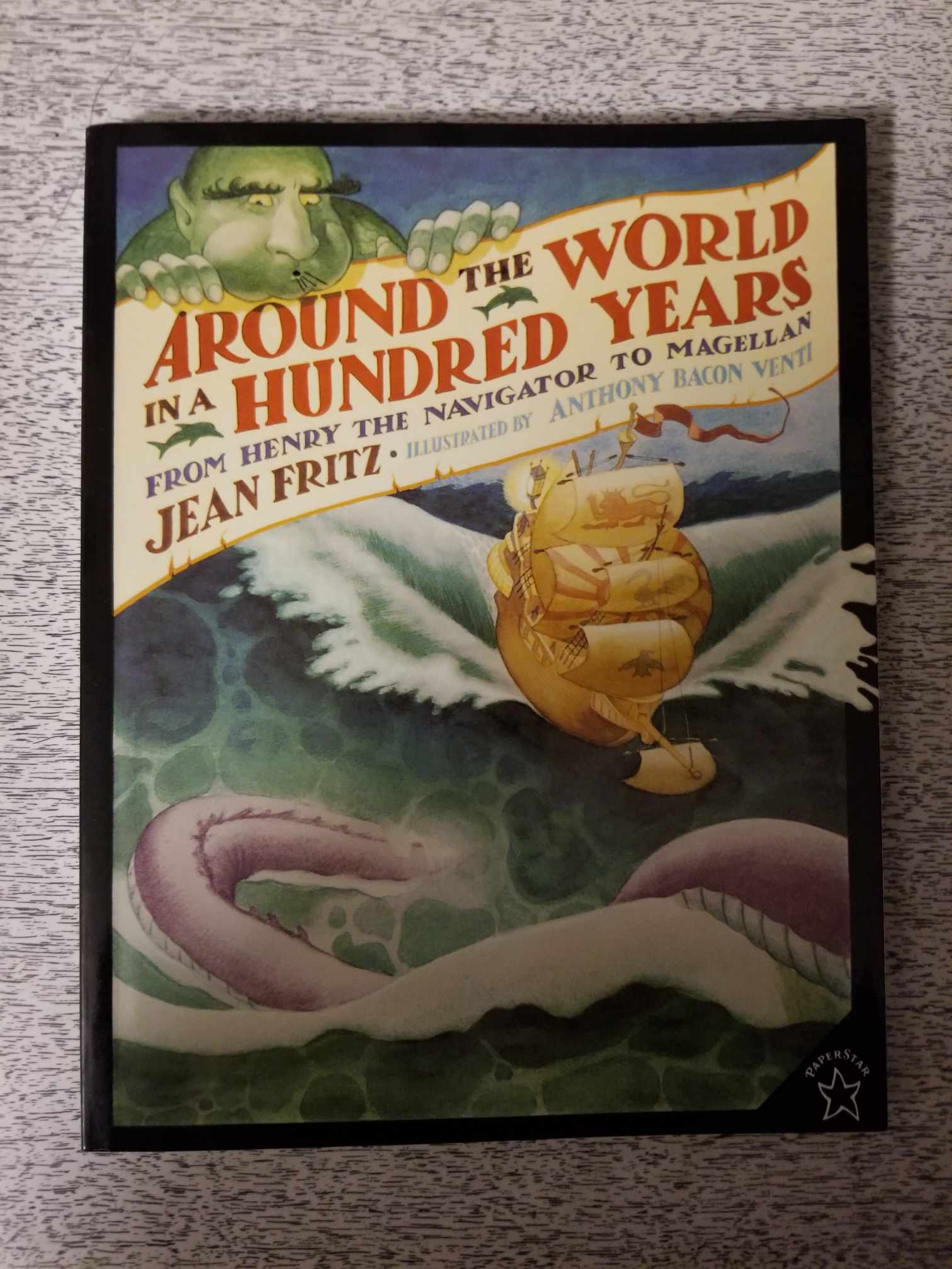 Around the World in a Hundred Years: From Henry the Navigator to Magellan by Jean Fritz