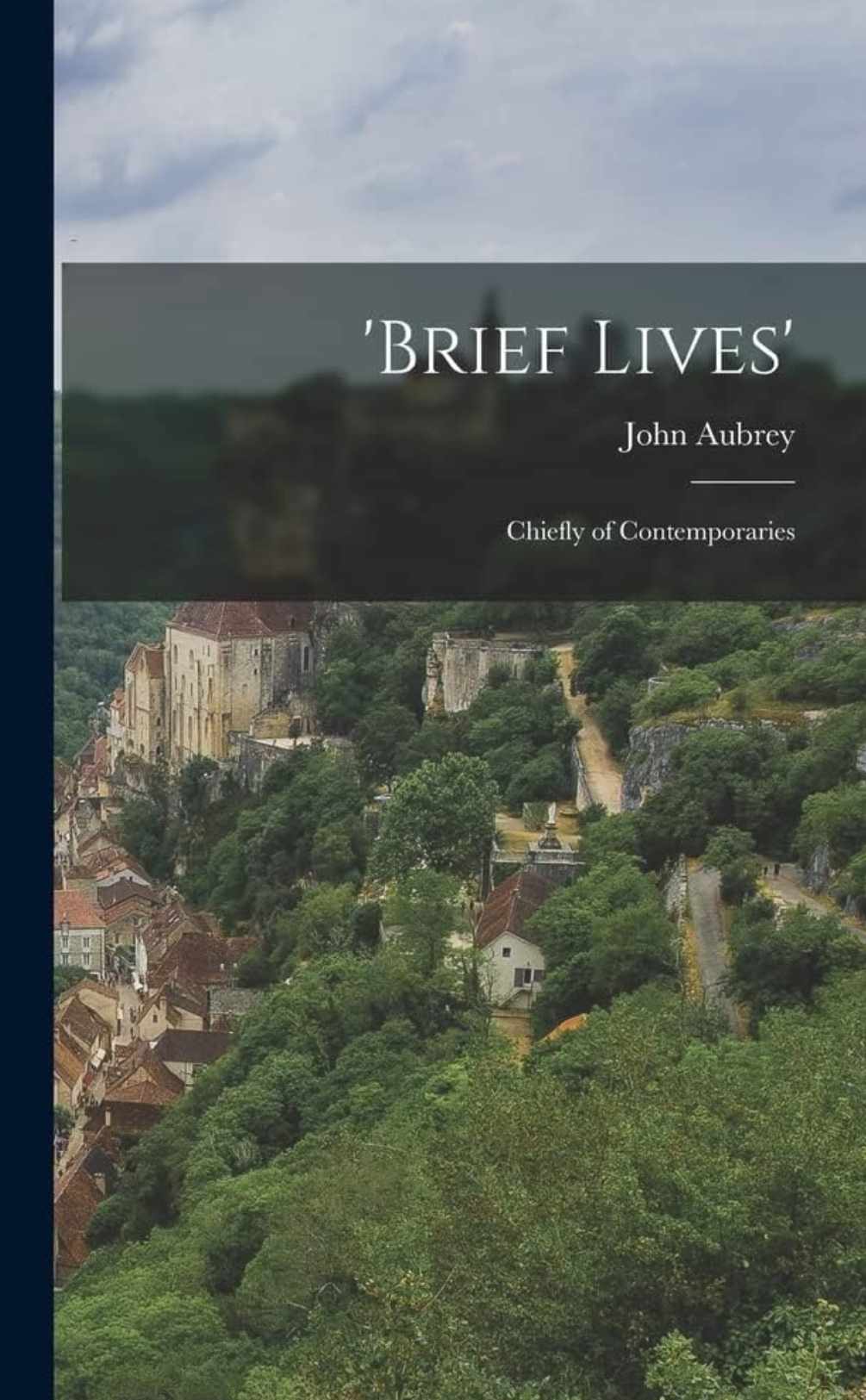 Brief Lives by John Aubrey