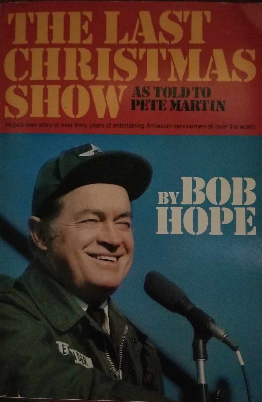 The Last Christmas Show by Bob Hope, Peter Martin