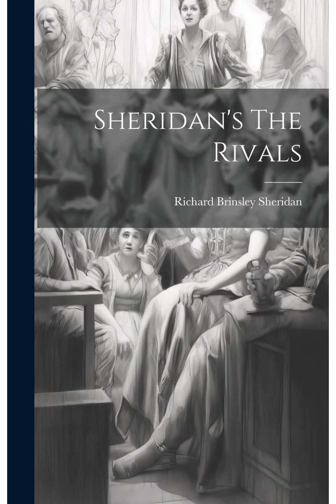 The Rivals by Richard Brinsley Sheridan