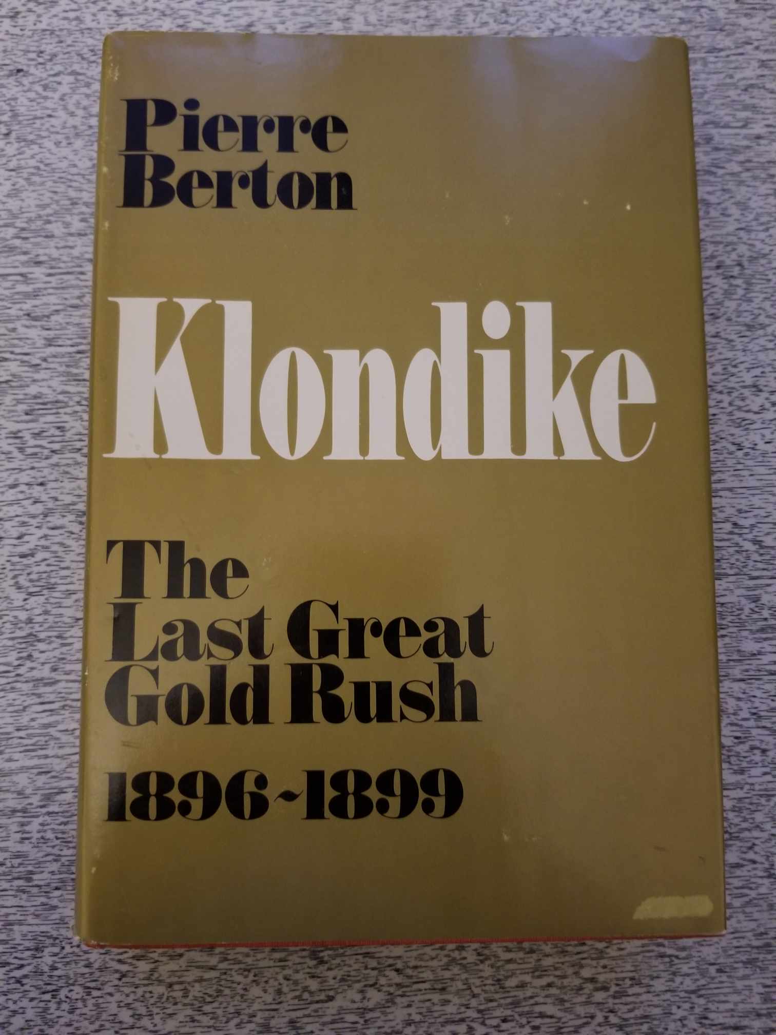 Klondike by Pierre Berton